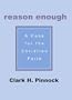 Reason Enough: A Case for the Christian Faith