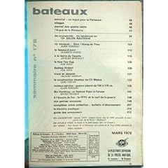 BATEAUX N? 178 du 31-03-1973 sommaire editorial- un argus pour la plaisance sillages journal aux quatre vents m'argus de la plaisance les nouveautes.....les tendances au 12e salon nautique ou naviguer.....sete l'etang de thau - alain rondeau la femme a bord - elizabeth hurtel a la barre du tequila - jacques monsault la one ton cup - bob ross sydnay hobart - bob ross trucs et astuces - jacques damour la construction amateur au cv meaux - remi tristan moteur service quatre inbord de 15...