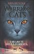 I segreti della foresta. Warrior cats