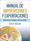 Manual De Importaciones Y Exportaciones 4E (Spanish Edition)