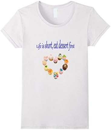 Life is short, eat dessert first - Female XL - White