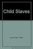 Child slaves