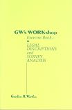 GWs WORKshop Exercise Book: Legal Descriptions and Survey Analysis