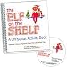 The Elf on the Shelf: A Christmas Tradition Activity Book