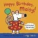Happy Birthday, Maisy: A Maisy Lift-the-Flap Classic