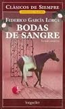 Bodas de Sangre / Blood Wedding (Clasicos De Siempre/Joyas Del Teatro / Always Classics / Theater Gems) (Spanish Edition) (Clasicos De Siempre: Joyas Del Teatro / All Time Classics:  Theater Gems)