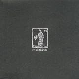 Revue Molasses  / You'll Never Be Well No More