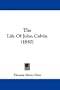 The Life Of John Calvin (1850)