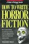 How to Write Horror Fiction (Genre Writing Series)