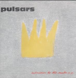 PULSARS - Submission To The Master (EP) - CD single