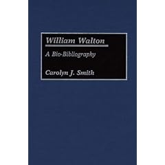 William Walton: A Bio-bibliography (Bio-Bibliographies in Music)