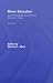 Music Education: Source Readings from Ancient Greece to Today, Third Edition