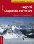 Lagorai. Scialpinismo d'avventura. I...