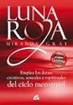 Luna roja: Emplea los dones creativos...