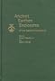 Ancient Earthen Enclosures of the Eastern Woodlands (Florida Museum of Natural History: Ripley P. Bullen Series)