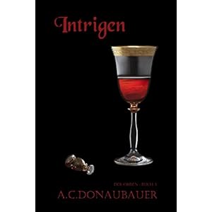 Intrigen: Der Orden: Buch 3