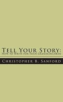 Tell Your Story: How to Write for Your Grandchildren