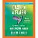 Cash in a Flash (An Abridged Production)[3-CD Set]; Fast Money in Slow Times