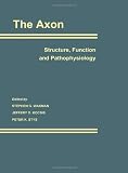 The Axon: Structure, Function and Pathophysiology STY