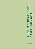 Architectural Guide Basel 1980-2004