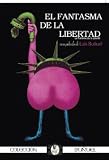El fantasma de la libertad (Le fantôme de la liberté) (The Phantom of Liberty) [*Ntsc/region 1 & 4 Dvd. Import-latin America] Luis Bunuel (Spanish subtitles)