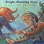Bright Morning Stars