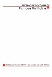 The Teacher's Calendar of Famous Birthdays