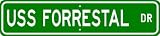 USS FORRESTAL AVT 59 Street Sign - Navy