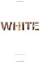 White: Essays on Race and Culture