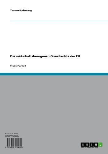 Die wirtschaftsbezogenen Grundrechte der EU (German Edition)