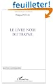 Le livre noir du travail