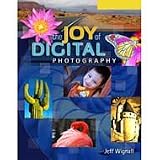 The Joy of Digital Photography, Jeff Wignall