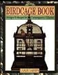 The Birdcage Book: Antique Birdcages for Contemporary Collector