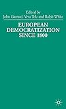 European democratization since 1800 : past and present