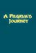 A Pilgrim's Journey