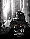 The Illustrations of Rockwell Kent : 231 Examples from Books, Magazines and Advertising Art / Selected by Fridolf Johnson, with the Collaboration of John F. H. Gorton ; with an Introd. by Fridolf Johnson