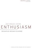 Enthusiasm : the Kantian critique of history
