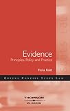 Evidence : principles, policy and practice