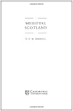 Medieval Scotland (Cambridge Medieval Textbooks)