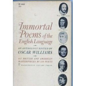 Immortal Poems in the english Language, by Oscar Williams Immortal Poems in the english Language, by Oscar Williams
