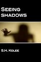 Seeing Shadows 