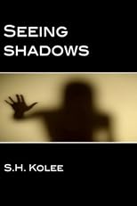 Seeing Shadows 