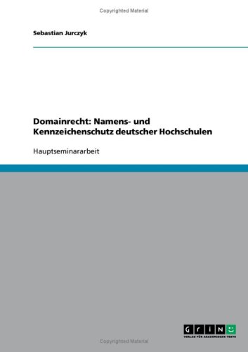 Domainrecht: Namens- und Kennzeichenschutz deutscher Hochschulen