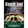 30th anniversary 2004 Travelin�f band Live at BUDOKAN Dec.24 [DVD]