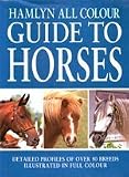 Hamlyn all colour guide to horses