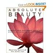 Absolute Beauty: Radiant Skin and Inner Harmony Through the Ancient Secrets of Ayurveda