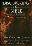 Discovering the Bible: Story and Faith of the Biblical Communities [Hardcover] [2006] H. Ray Dunning, Alex Varughese