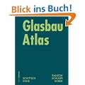 Glasbau Atlas. Konstruktionsatlanten: KONSTRAT - Konstruktionsatlanten