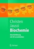 Biochemie: Eine Einf&uuml;hrung mit 40 Lerneinheiten (Springer-Lehrbuch) - 