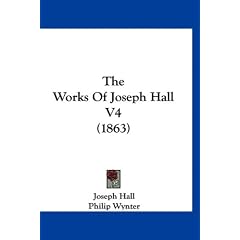 The Works of Joseph Hall V4 (1863)